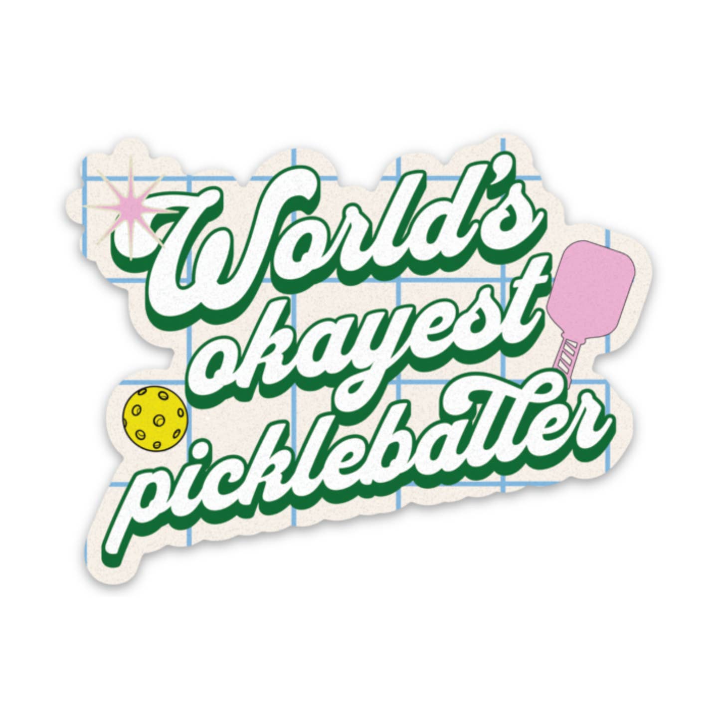 World's Okayest Pickleballer
