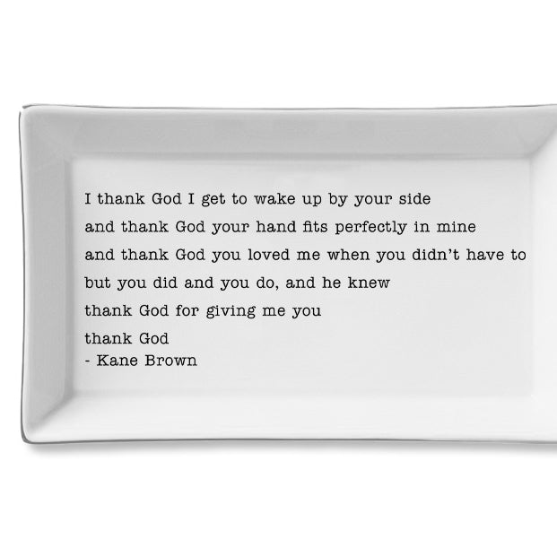 Thank God - Kane Brown Ceramic Tray