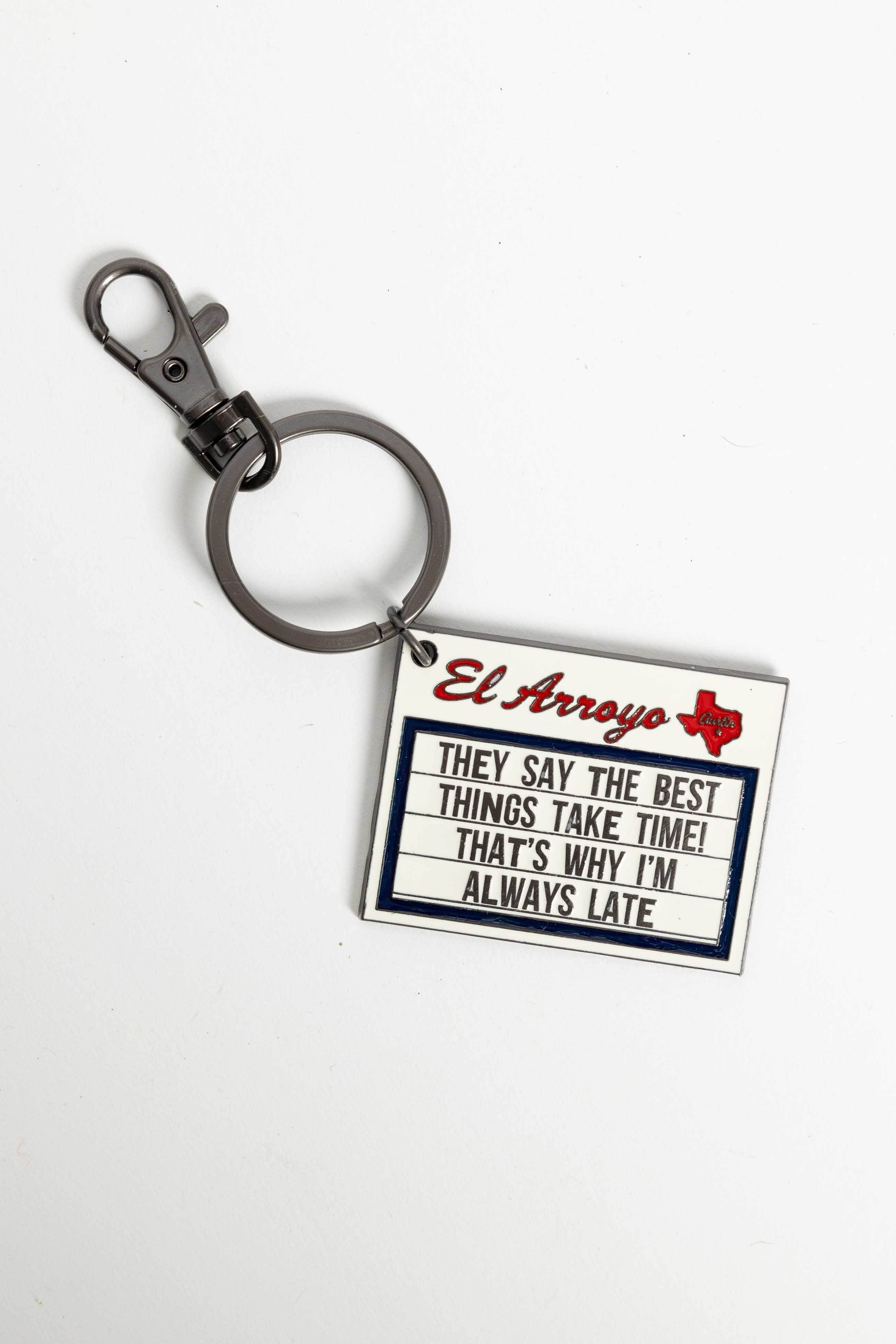 Marquee Keychain - Always Late