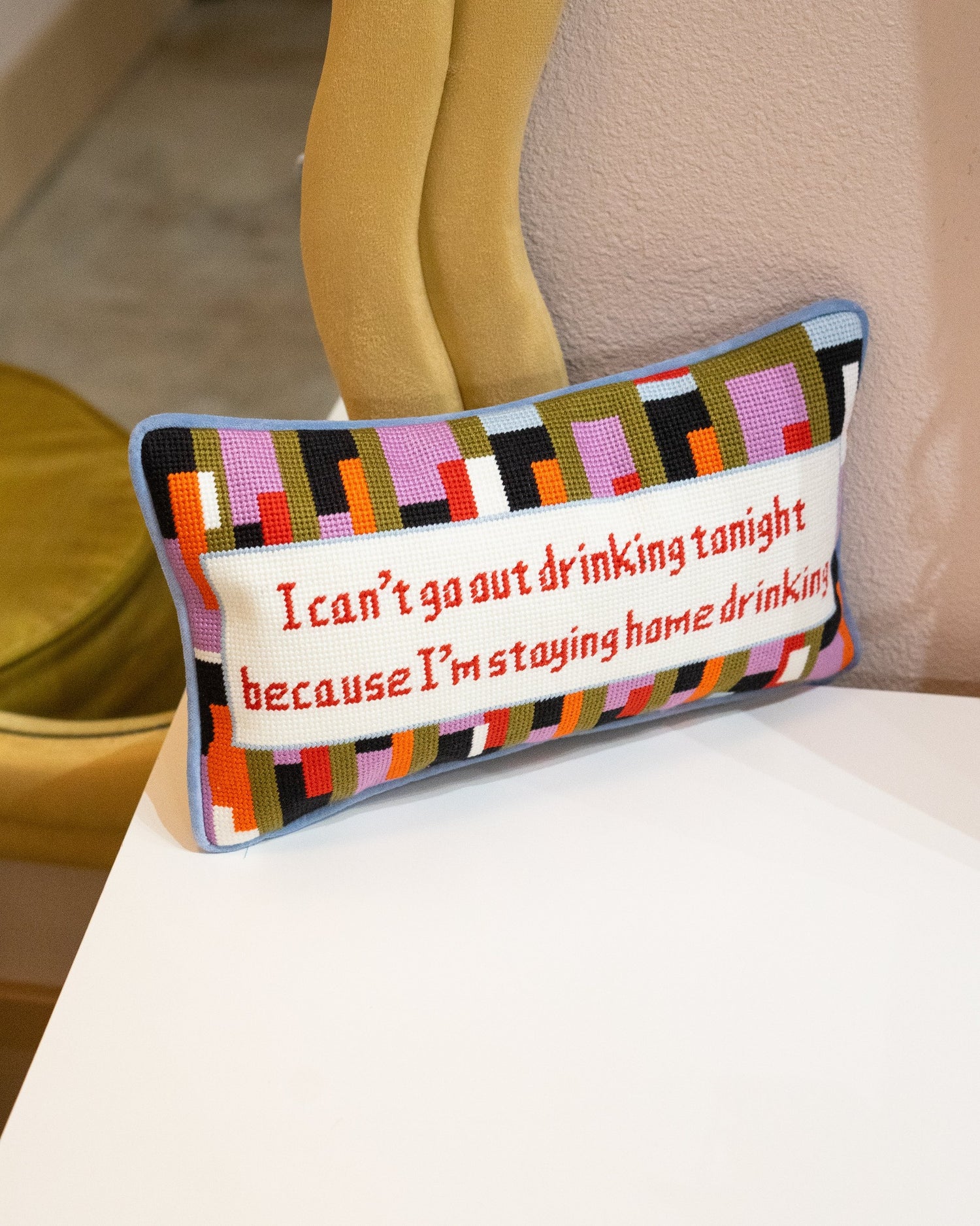 Can't Go Out Needlepoint Pillow