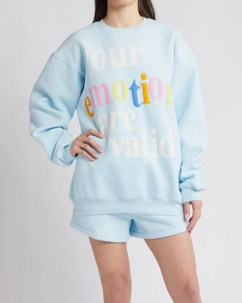 Your Emotions Are Valid Crewneck Sweatshirt