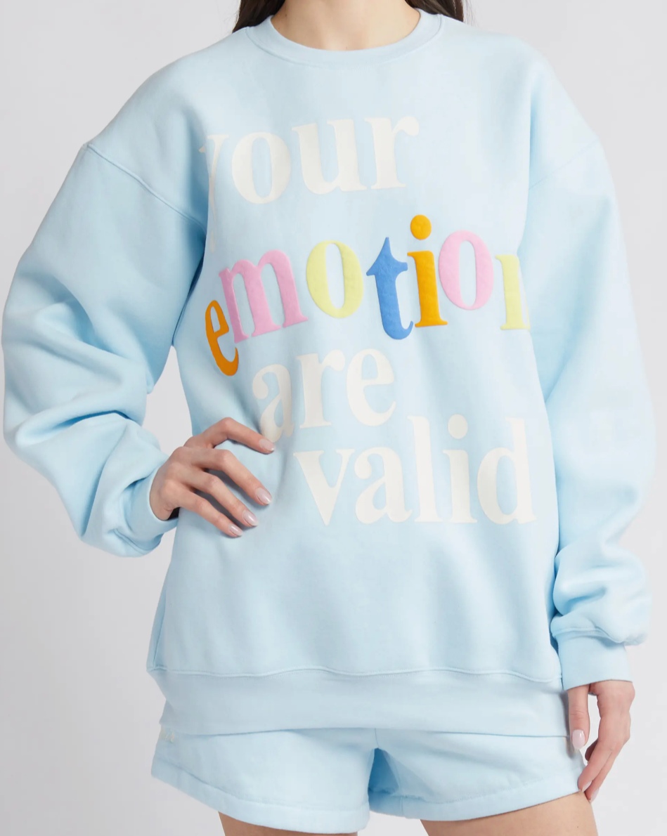 Your Emotions Are Valid Crewneck Sweatshirt