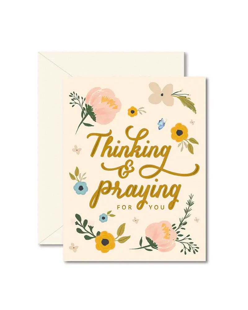 Thinking and Praying For You Sympathy Greeting Card